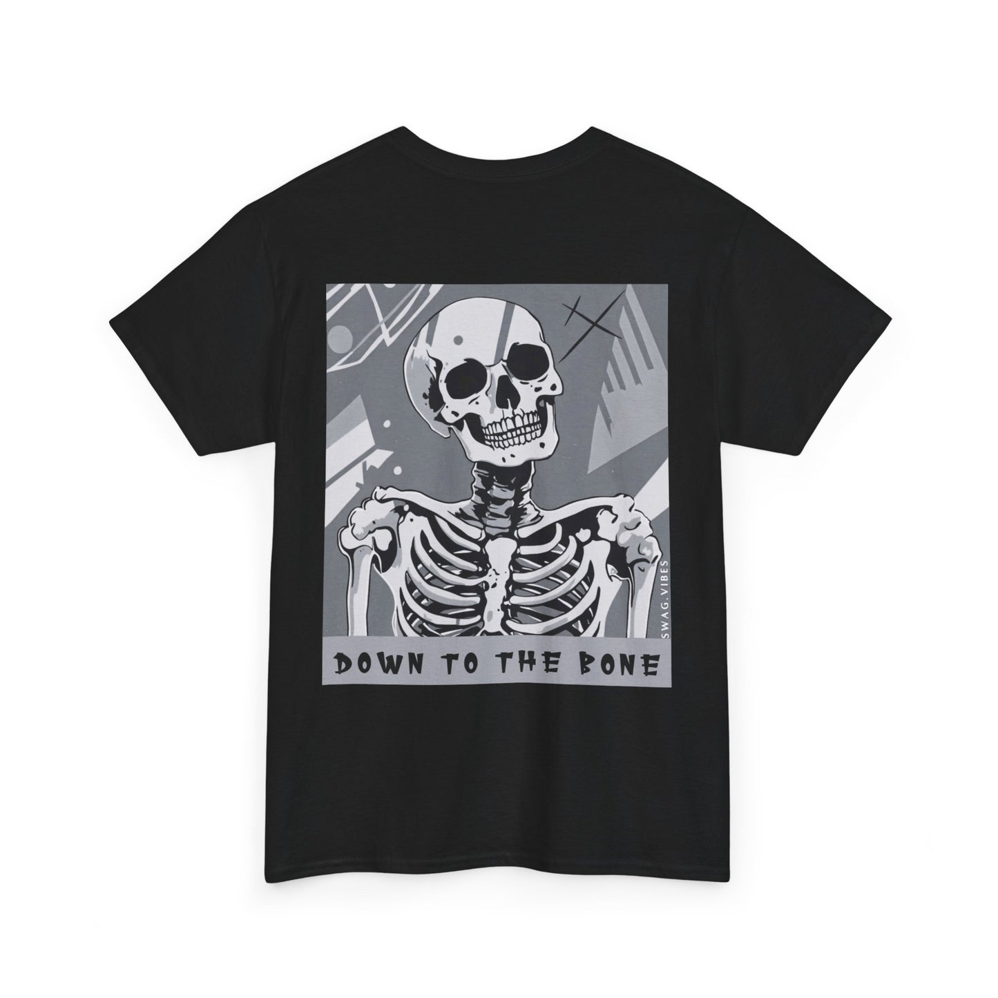 Down to the Bone - Mono: Swag Vibes Unique Graphic Tee